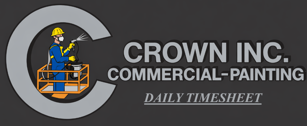 Crown Inc. Commercial Painting Daily Timesheet
